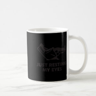 Caneca De Café Apenas Descansando Meus Olhos, Cadeira Reclinável