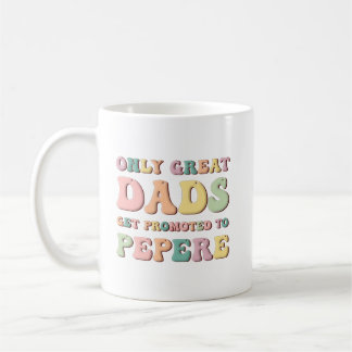 Caneca De Café Apenas Grandes Pais São Promovidos a Pepere