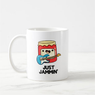 Caneca De Café Apenas Jammin Funny Rocker Jam Pun