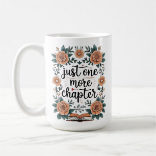 Caneca De Café Apenas Mais Um Capítulo – Amante de Livros Florais