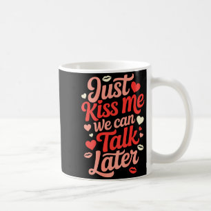Caneca De Café Apenas Me Beije Podemos Conversar Depois Citação R