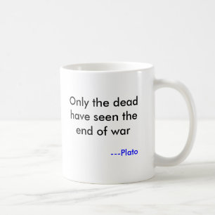 Caneca De Café Apenas o morto viu o fim da guerra, - Platão