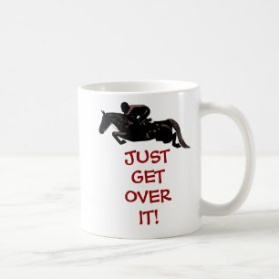 Caneca De Café Apenas obtenha sobre ele o salto do cavalo