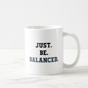 Caneca De Café Apenas Seja Equilibrado - Contabilistas - Mentidão