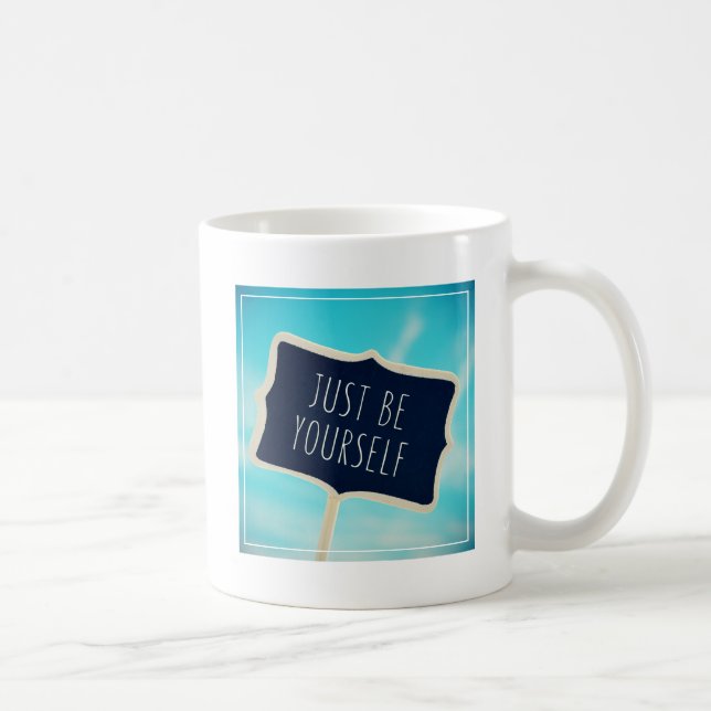 Caneca De Café Apenas seja você mesmo (Direita)