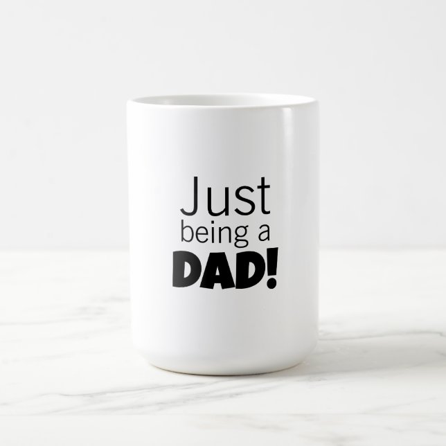 Caneca De Café Apenas ser um Pai  (Centro)