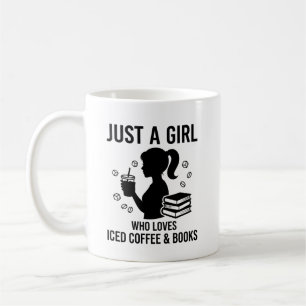 Caneca De Café Apenas uma garota que ama café gelado e livros, li