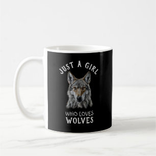 Caneca De Café Apenas uma garota que ama lobos