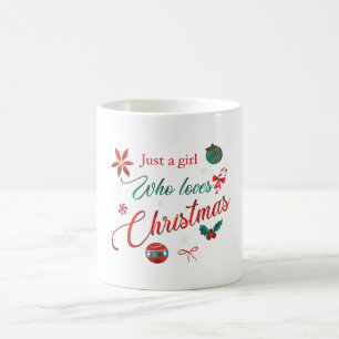 Caneca De Café Apenas uma Garota que Ama o Natal
