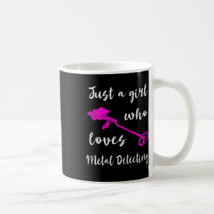 Caneca De Café Apenas Uma Menina Que Adora A Rel Detectora De Met