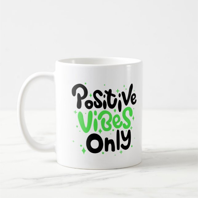 Caneca De Café "Apenas vibrações positivas", letras verdes e pret (Esquerda)