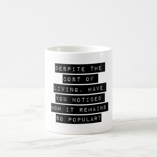 Caneca De Café Apesar Do Custo De Vida (Centro)