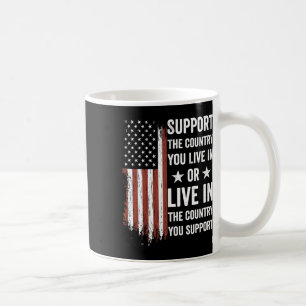 Caneca De Café Apoie O País Em Que Você Vive No País Que Você A