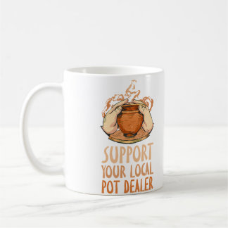 Caneca De Café Apoie Seu Fornecedor Local de Maconha Engraçado Cr
