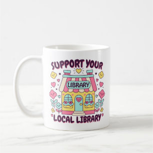 Caneca De Café Apoie Sua Biblioteca Local