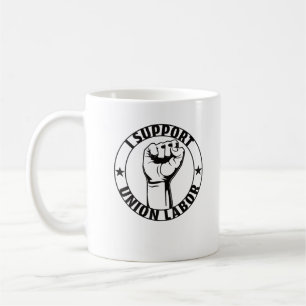Caneca De Café Apoio A União Do Trabalho Forte Para Uma União Org