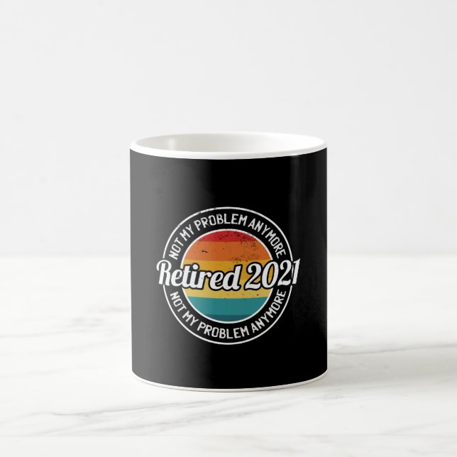 Caneca De Café Aposentado 2021 Não é mais meu problema (Centro)