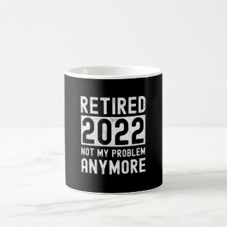 Caneca De Café Aposentado 2022 não é mais meu presente engraçado