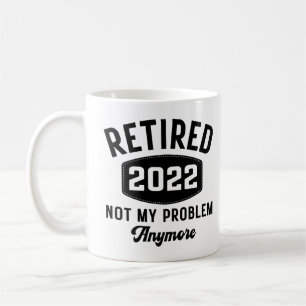Caneca De Café Aposentado 2022 não é mais meu problema