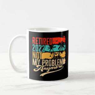 Caneca De Café Aposentado 2022 Não é mais meu problema, Retro Vin