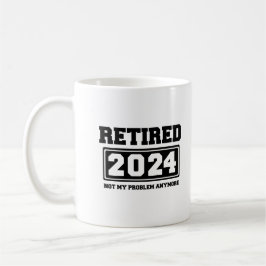 Caneca De Café Aposentado 2024 Não É Mais Meu Problema