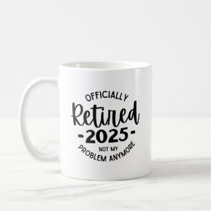 Caneca De Café Aposentado 2025 Não É Mais Meu Problema, Engraçado