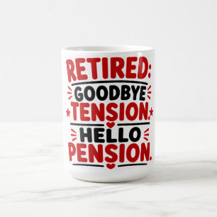 Caneca De Café Aposentado Adeus Tensão Olá Pensões