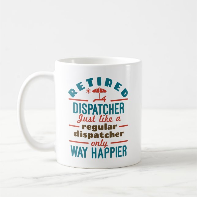 Caneca De Café Aposentado Dispatcher 911 Dispatch Retirement Happ (Esquerda)