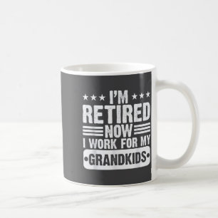 Caneca De Café Aposentado Eu Trabalhei Para Meus Netos Engraçado 