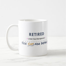 Caneca De Café APOSENTADO: Sob Nova Administração Veja o Gato par