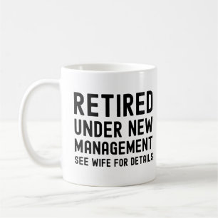 Caneca De Café Aposentado sob nova gestão, consulte Esposa para m