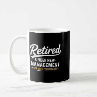 Caneca De Café Aposentado Sob Nova Gestão Veja Esposa Engraçado