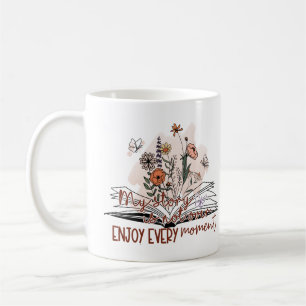Caneca De Café Aprecie cada momento, mensagem positiva