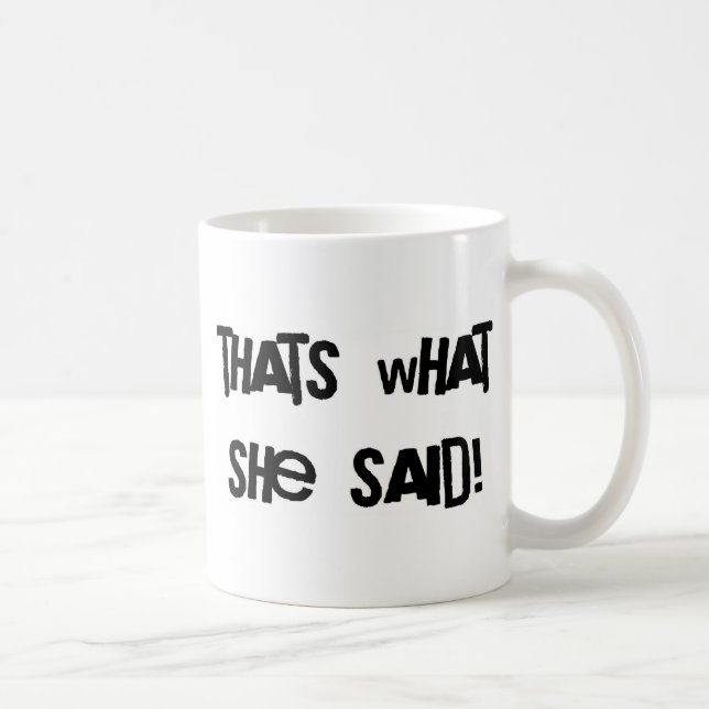Caneca De Café Aquele é o que disse (Direita)