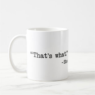 Caneca De Café Aquele é o que disse citações