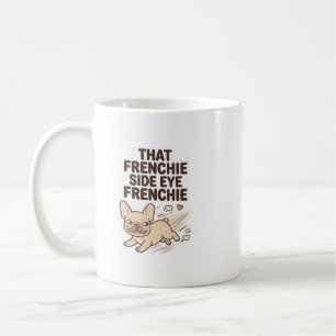 Caneca De Café Aquele lado de olho engraçado do Frenchie Bulldog