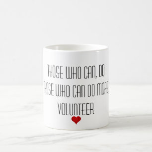 Caneca De Café Aqueles que podem fazer mais citações voluntári