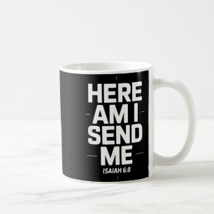 Caneca De Café Aqui Estou Eu Me Envie Isaías 6 8 Escritura Missio