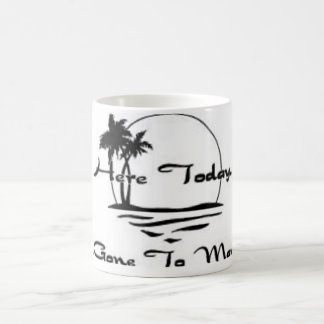 Caneca De Café Aqui hoje, ido a Maui