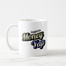 Aqui para o Money Yap Coffee Mug