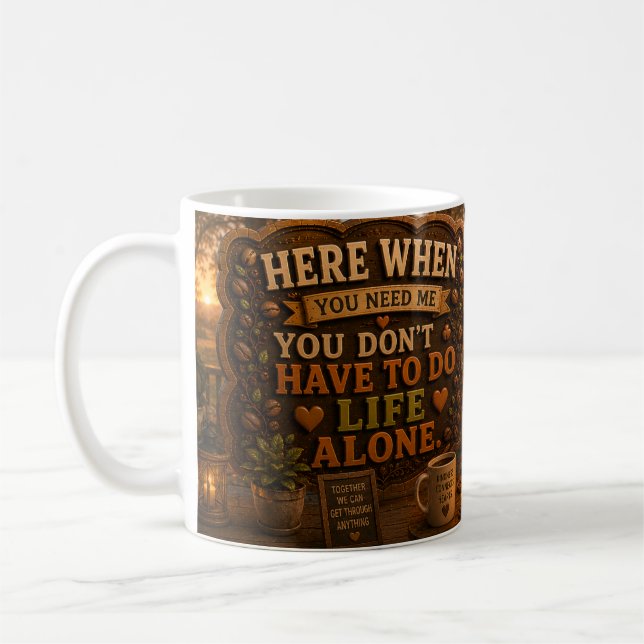 Caneca De Café Aqui Quando Você Precisa de Mim (Esquerda)