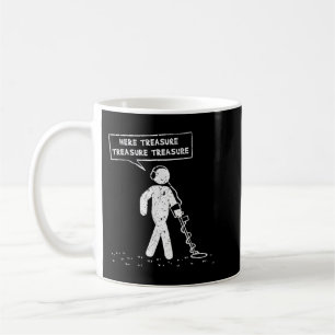 Caneca De Café Aqui, Treasure Metal Detector Treasure Hu