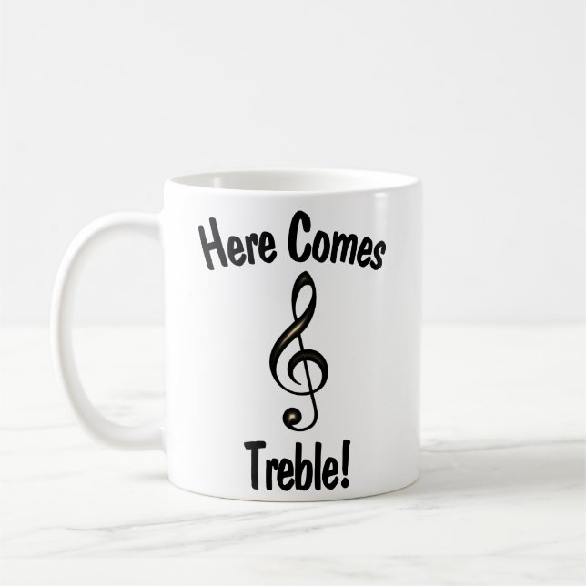 Caneca De Café Aqui Vem Treble! Engraçado Mug para músicos (Esquerda)