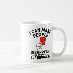 Caneca De Café Árbitro de Futebol Desaparece Qual é Seu Superpode