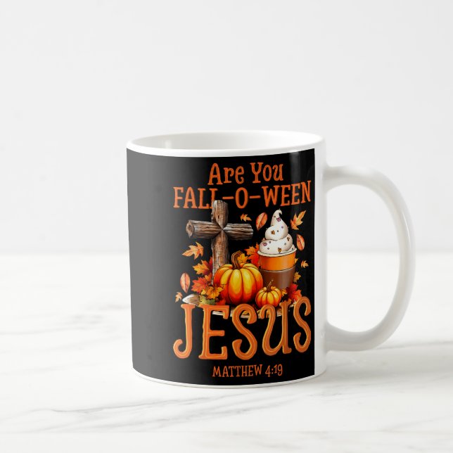 Caneca De Café Are You Fall-o-ween Jesus Matthew 4 19 Halloween C (Direita)