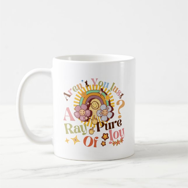 Caneca De Café Aren't You Just A Ray Of Pure Joy Retro Saying (Esquerda)