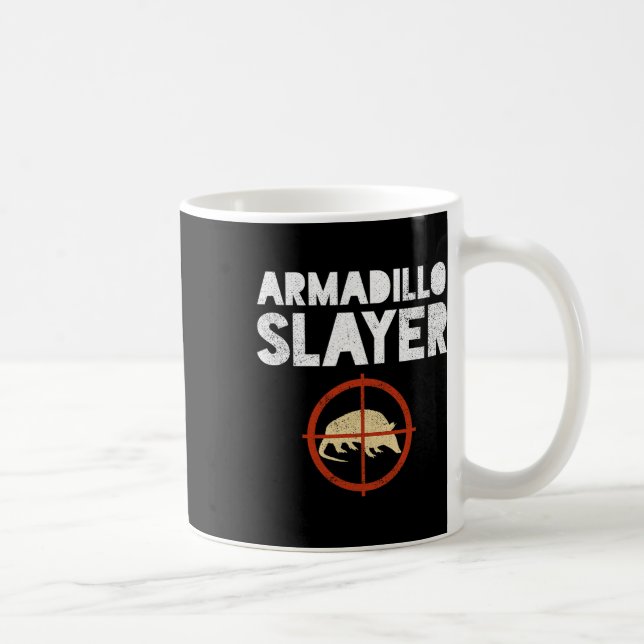 Caneca De Café Armadillo Slayer Armadillo Hunter Gift (Direita)