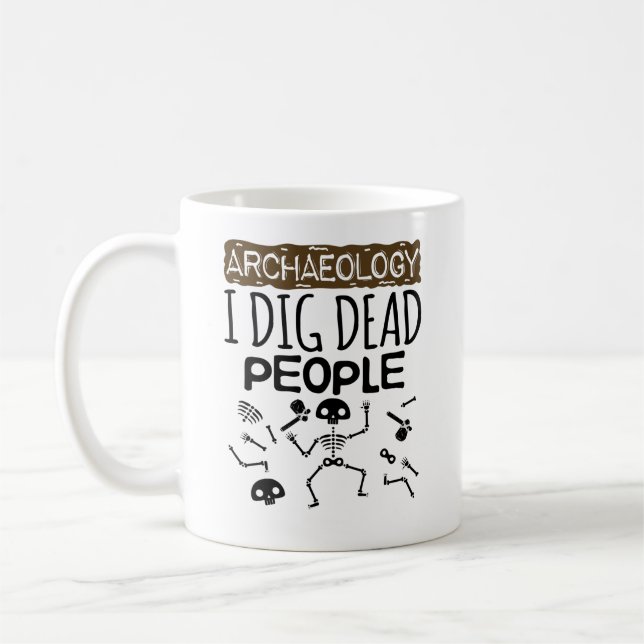 Caneca De Café Arqueologia I Dig Morto Arqueólogo (Esquerda)