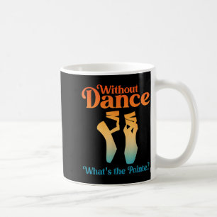 Caneca De Café Arte de Ballet Legal Para Mulheres Meninas Dançari