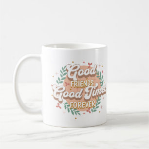 Caneca De Café Arte de Citação de Bons Amigos e Momentos para Sem